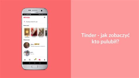 jak zobaczyć kto cię polubił na tinderze za darmo|Jak zobaczyć, kto cię polubił na Tinderze bez płacenia。